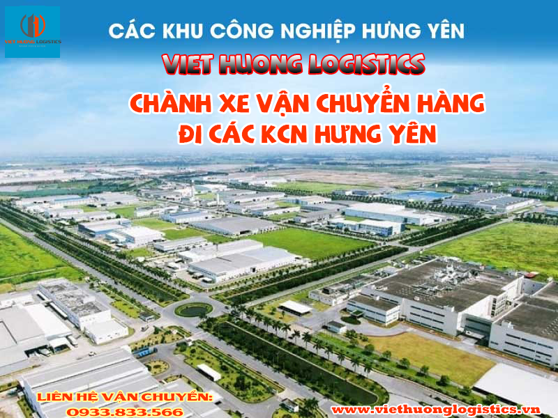 Vận chuyển hàng đi các KCN Hưng Yên 