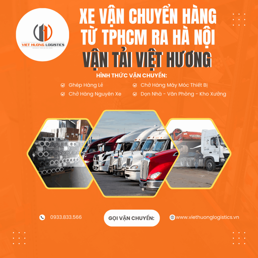 Top 10 Lý Do Chọn Vận Tải Hàng Bắc Nam Chành Xe vận chuyển hàng từ TPHCM ra Hà Nội-Vận Tải Việt Hương