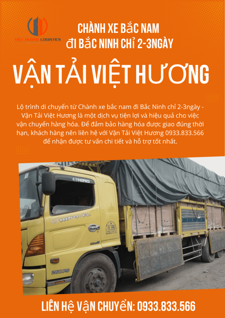 Top 10 Lý Do Chọn Vận Tải Hàng Bắc Nam Chành xe bắc nam đi Bắc Ninh chỉ 2-3ngày - Vận Tải Việt Hương