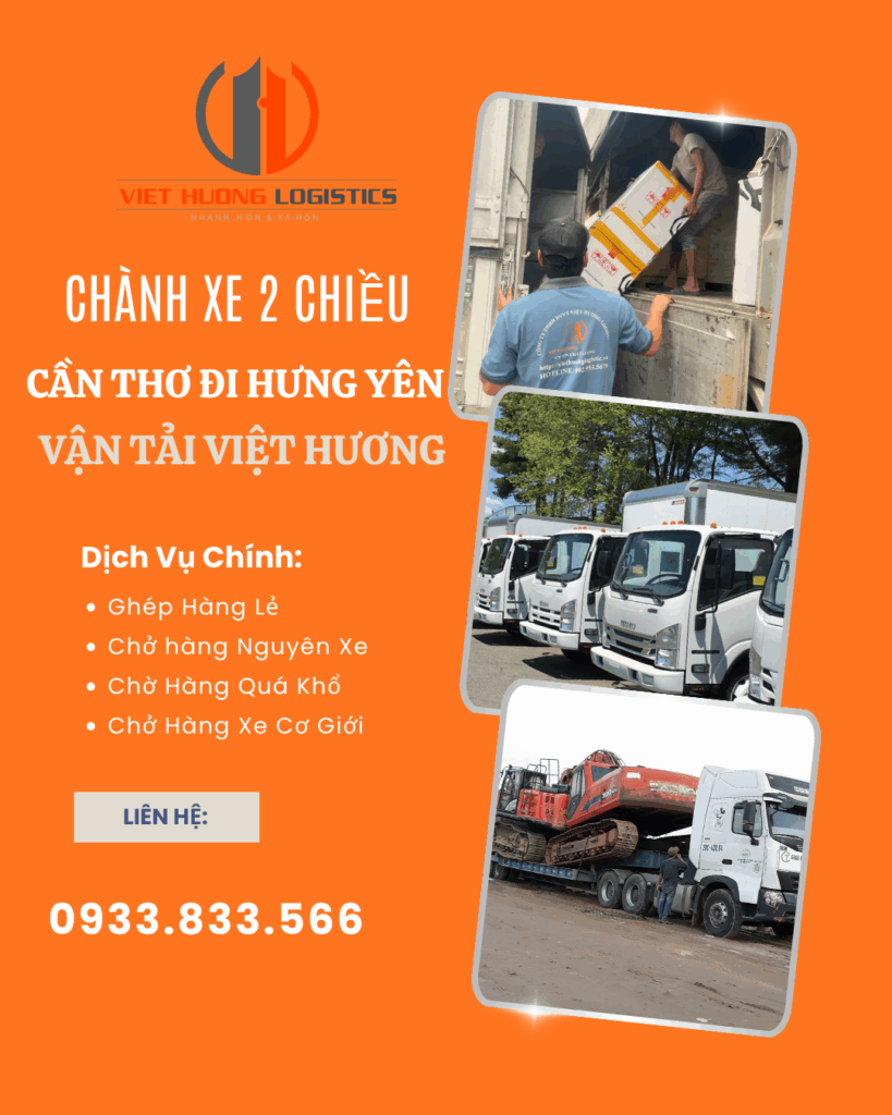Top 10 Lý Do Chọn Vận Tải Hàng Bắc Nam Chành Xe 2 Chiều Cần Thơ Đi Hưng Yên - Vận Tải Việt Hương