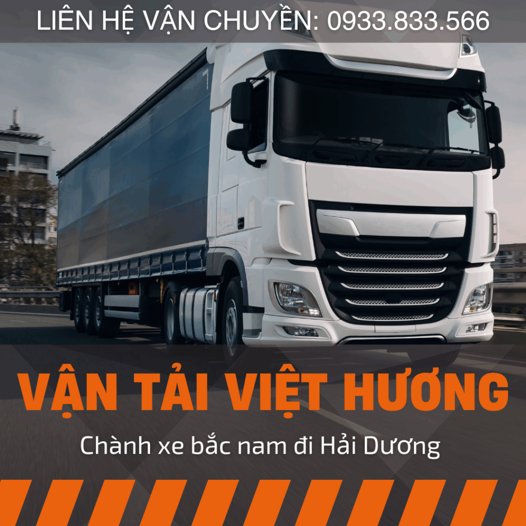 Top 10 Lý Do Chọn Vận Tải Hàng Bắc Nam chành xe chở hàng Long An đi Hải Dương của Viet Huong Logistics