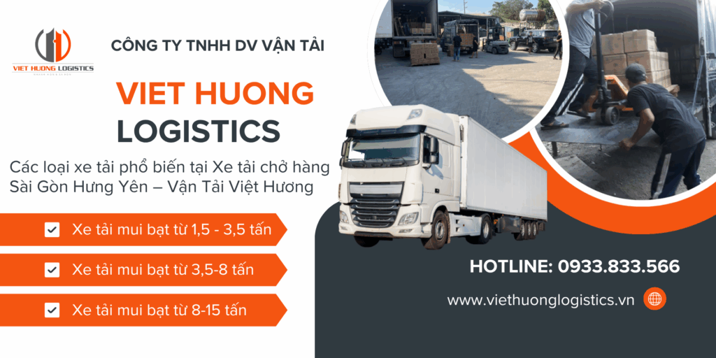Các loại xe tải phổ biến tại Xe tải chở hàng Sài Gòn Hưng Yên – Vận Tải Việt Hương