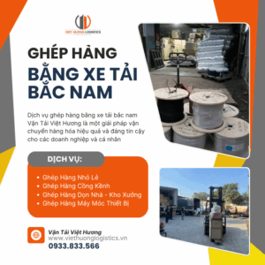 ghép hàng bằng xe tải bắc nam chỉ 2-3 ngày – Vận Tải Việt Hương
