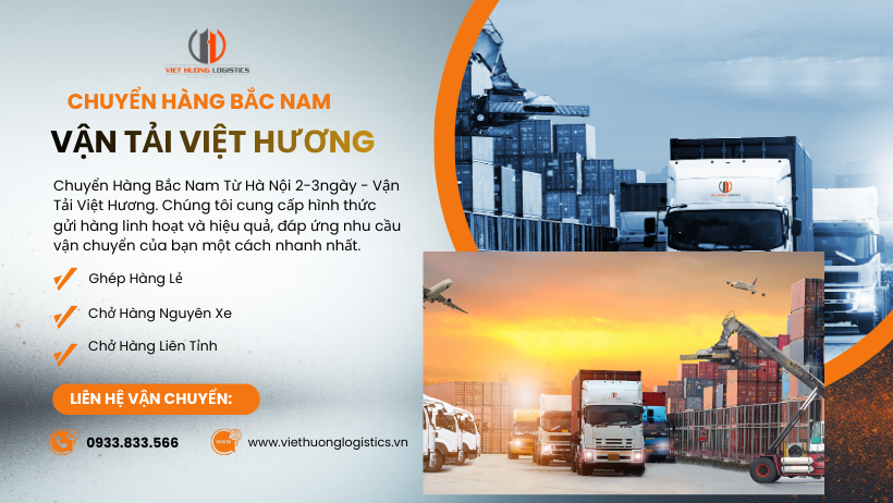 Chuyển Hàng Bắc Nam Từ Hà Nội 2-3ngày - Vận Tải Việt Hương