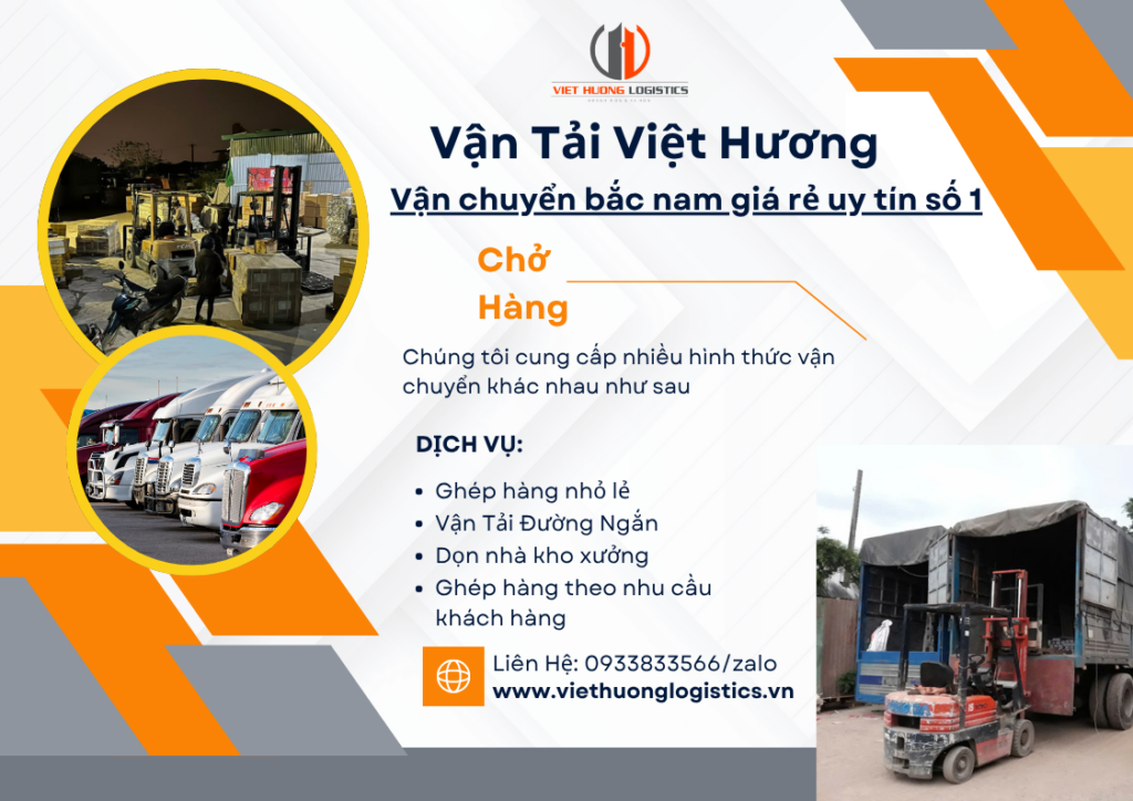 Vận Tải Hàng Bắc Nam - Vận Tải Việt Hương - LH Báo Giá: 0933833566(zalo) Chành xe Vận chuyển bắc nam giá rẻ uy tín số 1 - Vận Tải Việt Hương