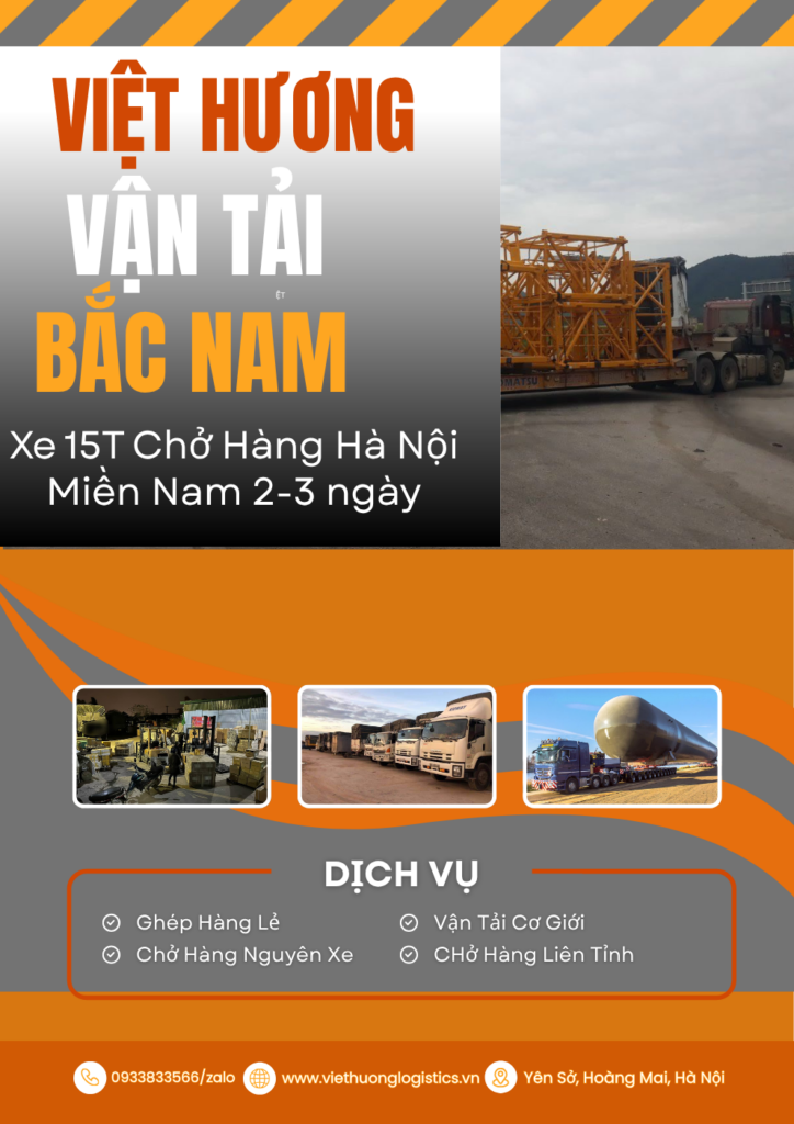 Xe 15T Chở Hàng Hà Nội Miền Nam 2-3 ngày - 0933833566/zalo - Vận Tải Việt Hương chuyên chở hàng ghép, bao xe và chở theo yêu cầu