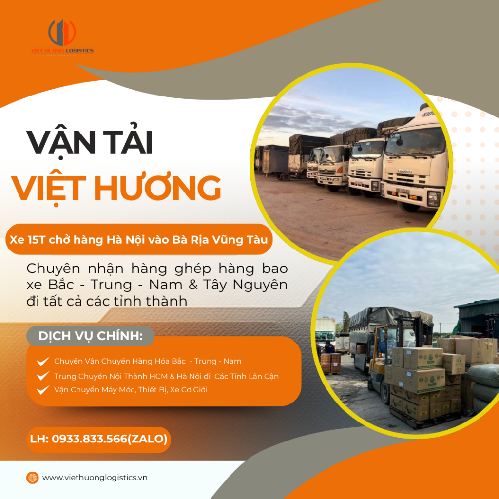 Vận Tải Hàng Bắc Nam - Vận Tải Việt Hương - LH Báo Giá: 0933833566(zalo) Xe 15T chở hàng Hà Nội vào Bà Rịa Vũng Tàu-Vận Tải Bắc Nam - • SĐT/Zalo: 0933.833.566